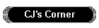 CJ's Corner